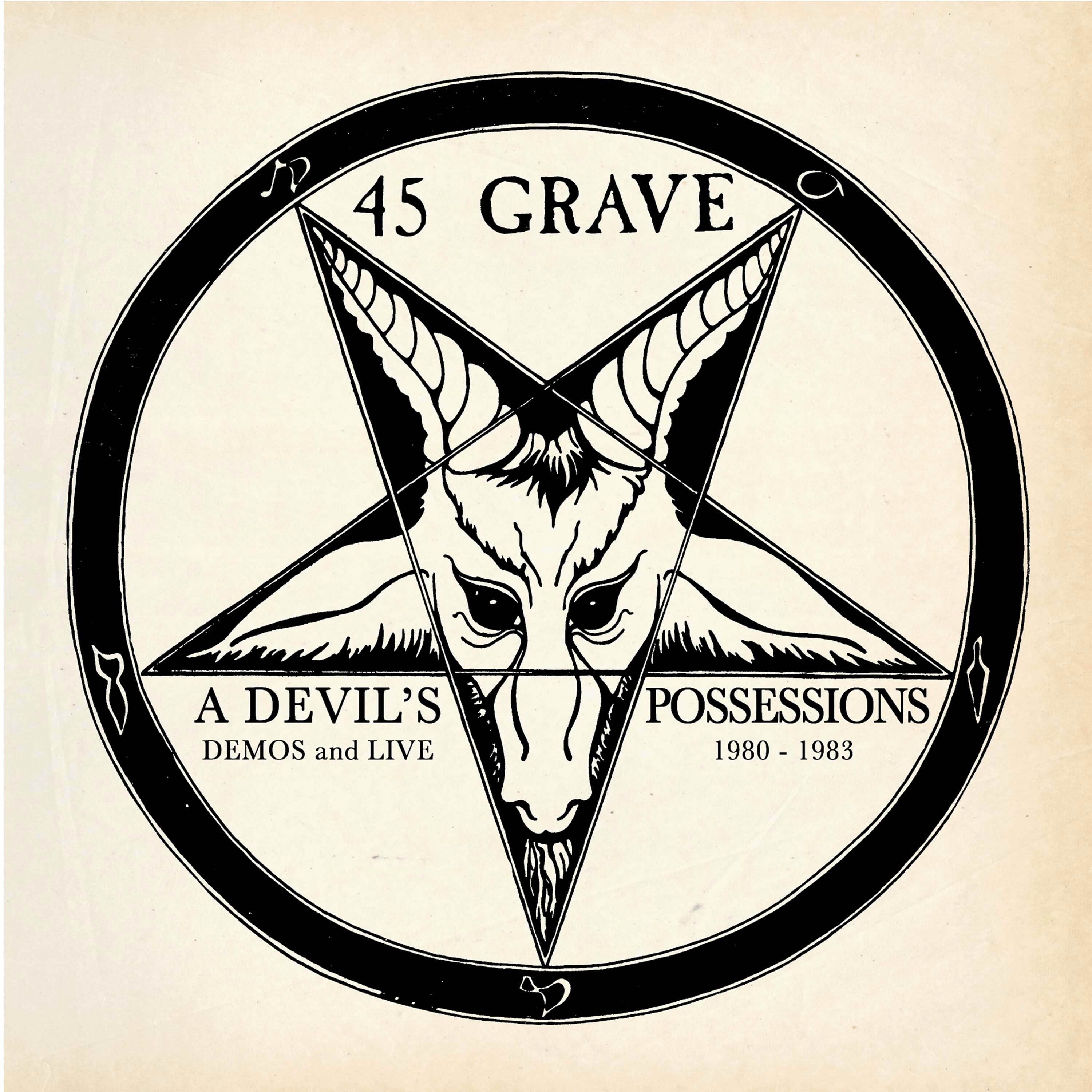 45 GRAVE - DEVIL'S POSSESSIONS: DEMOS & LIVE 1980-1983