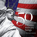 50 AMERICAN PATRIOTIC MILITARY SONGS / VARIOUS - 50 AMERICAN PATRIOTIC MILITARY SONGS / VARIOUS